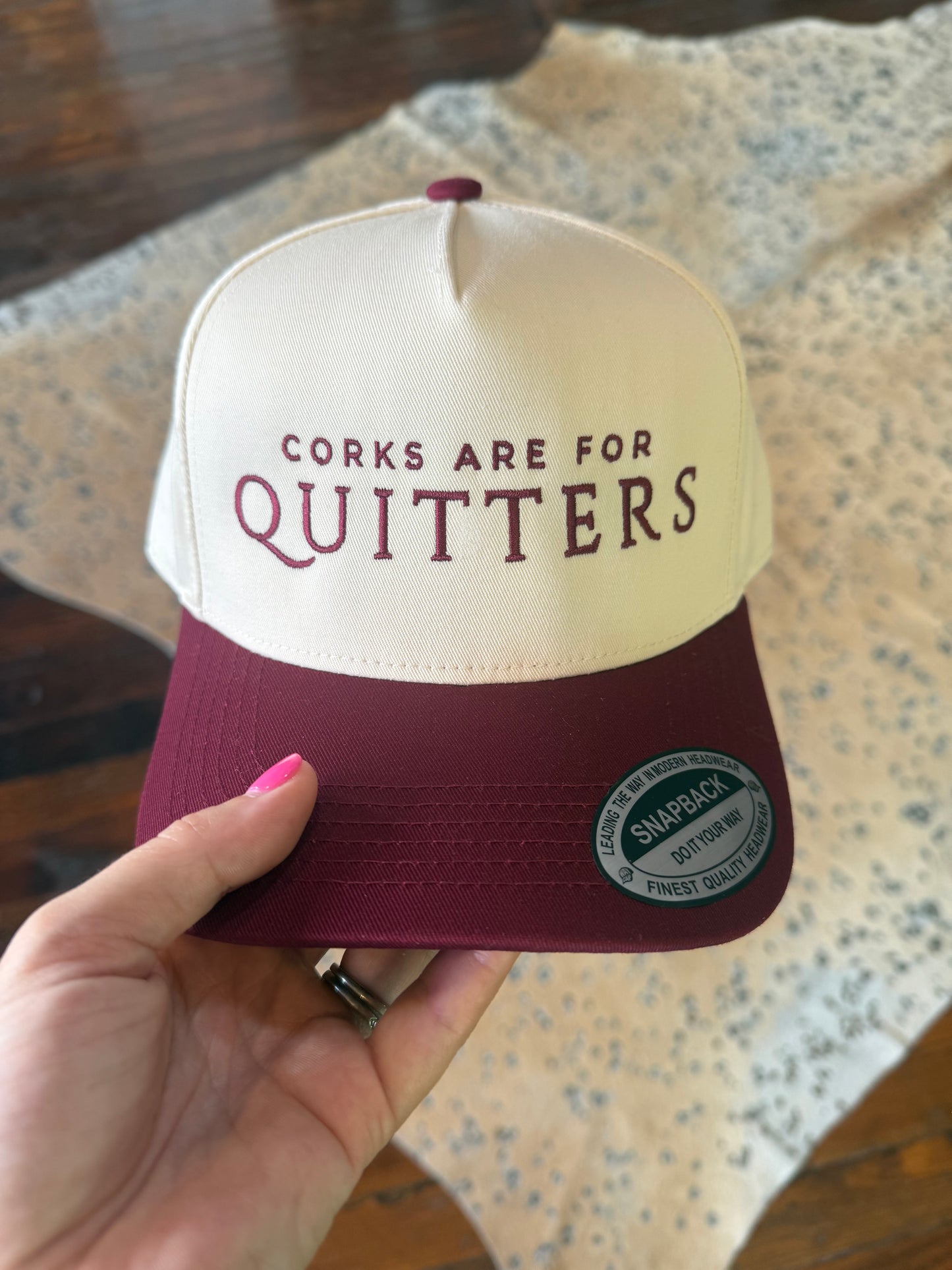 Corks Are For Quitters Trucker Hat