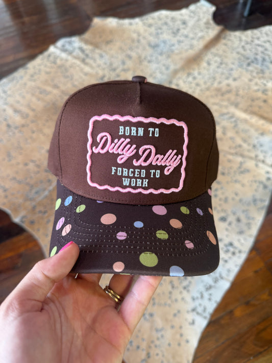 Made To Dilly Dally Trucker Hat