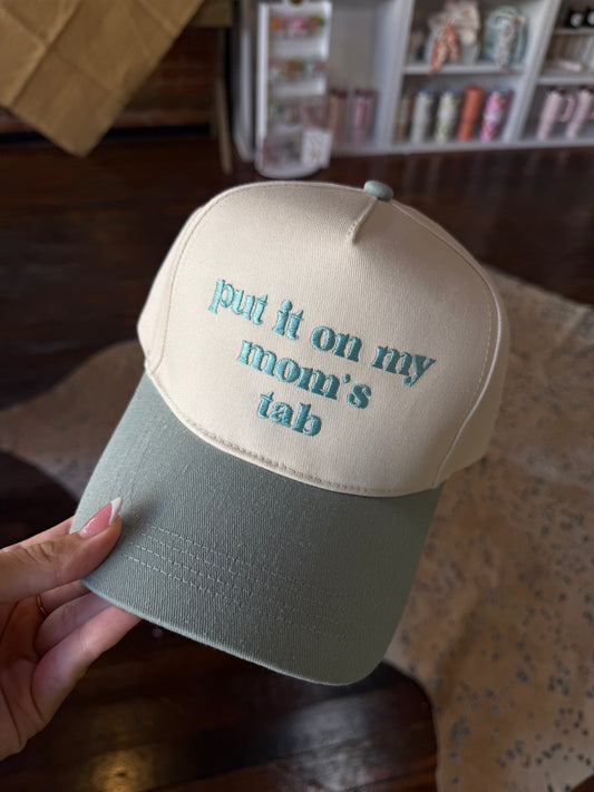 Put It On My Mom’s Tab Trucker Hat